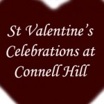 St Valentine’s Celebrations at Connell Hill